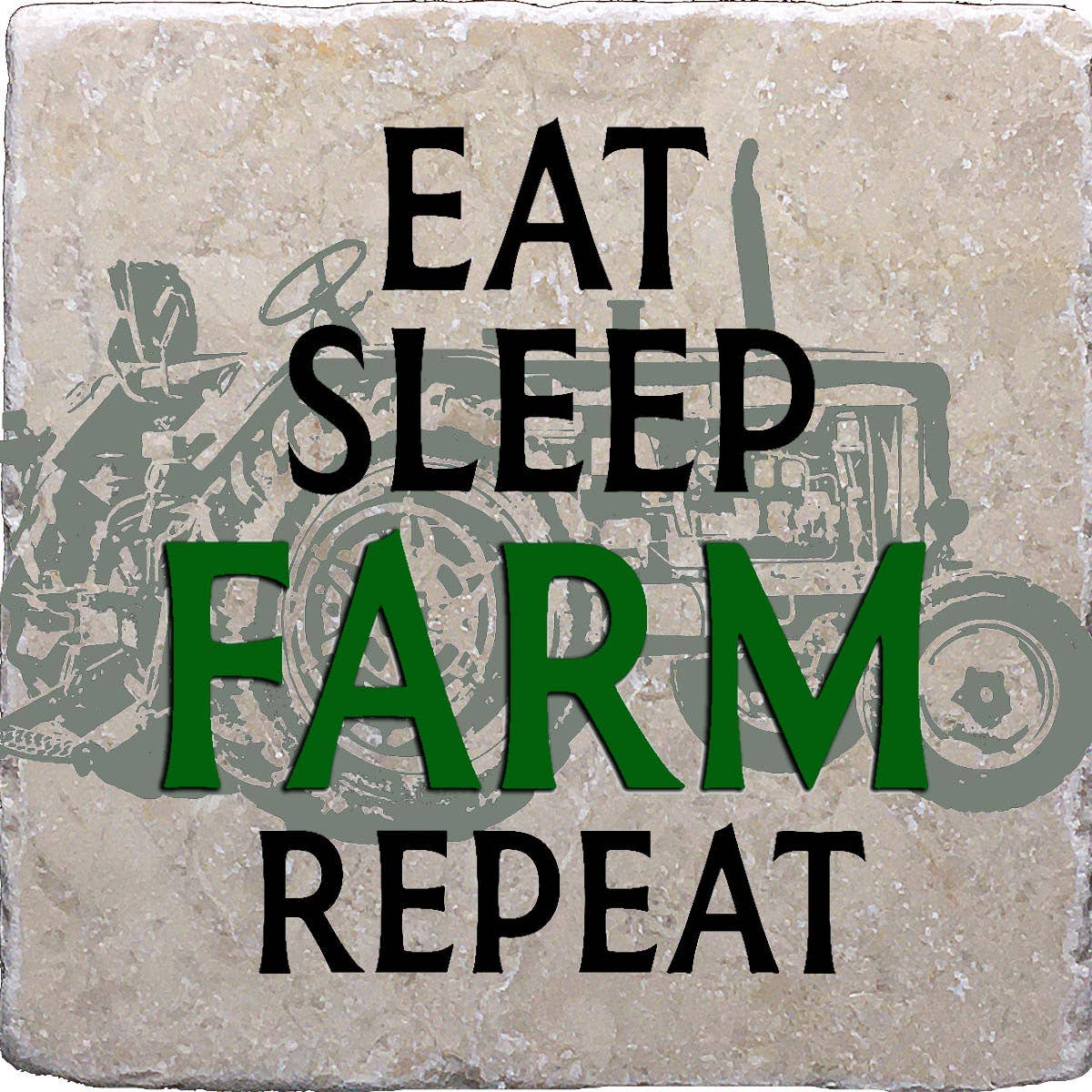 Coaster -  Eat Sleep Farm Repeat