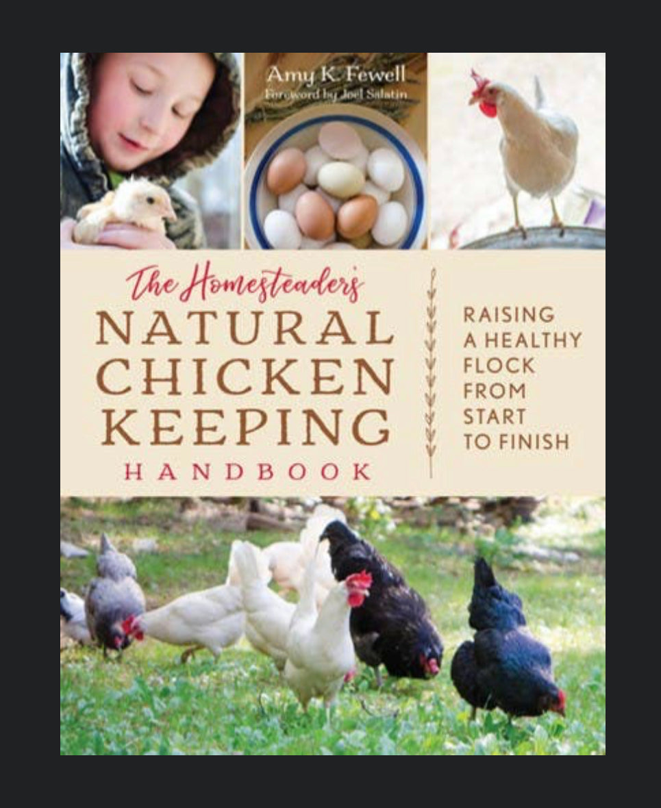 Homesteader's Natural Chicken Keeping Handbook