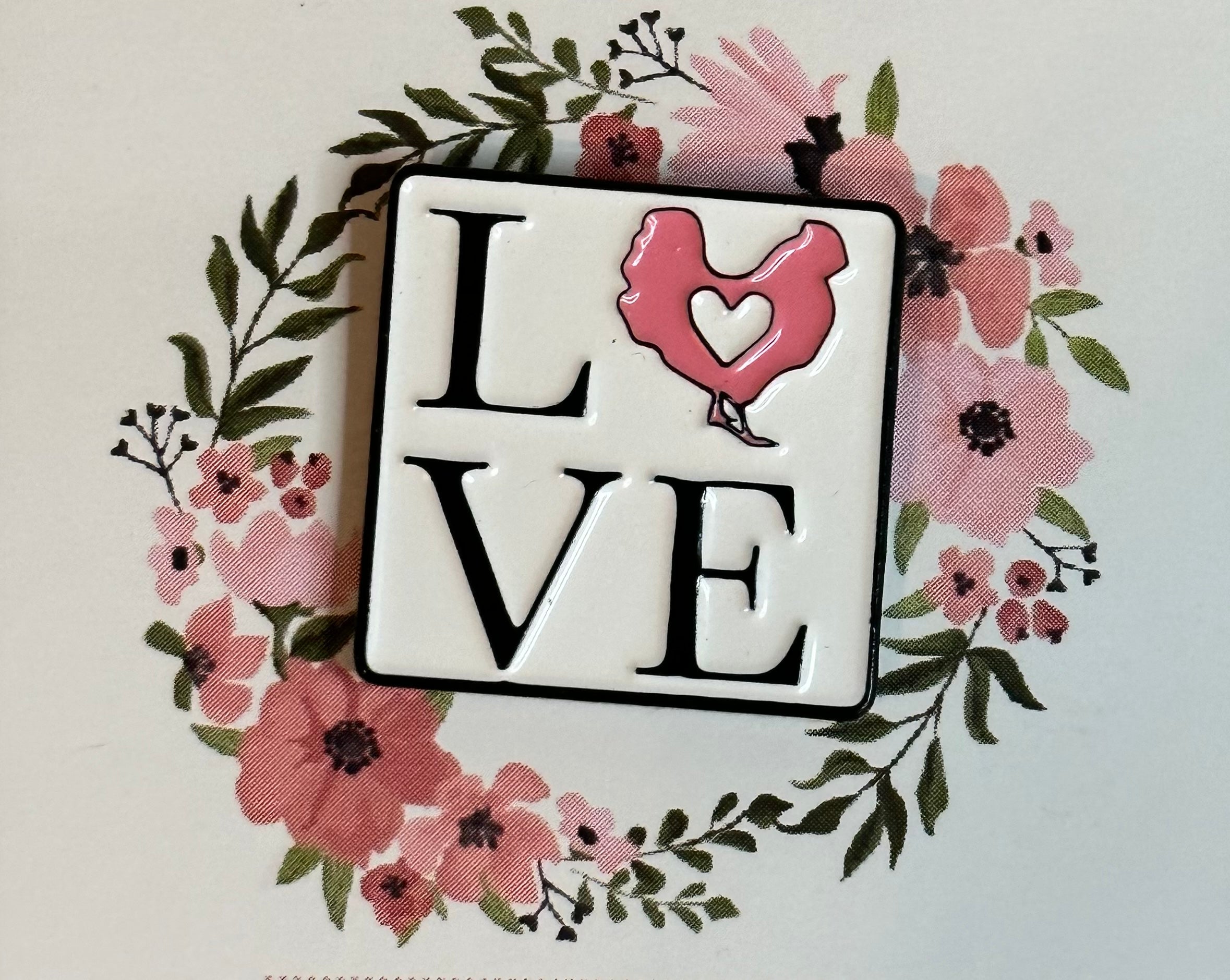 Chicken  L O V E  Pin